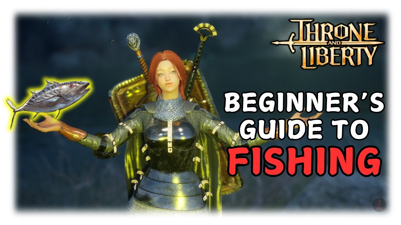 Throne And Liberty : Beginner's Guide to Fishing