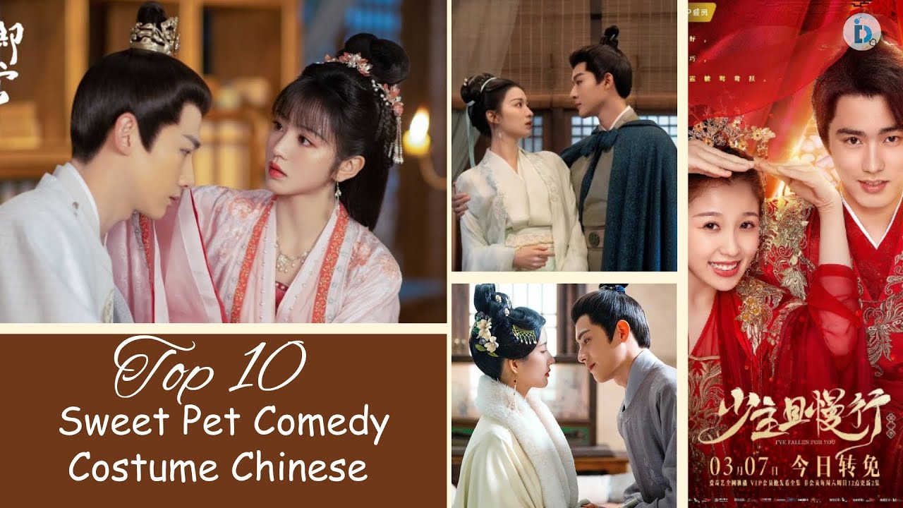 Top 10 Sweet Pet Comedy Costume Chinese Dramas Like 
