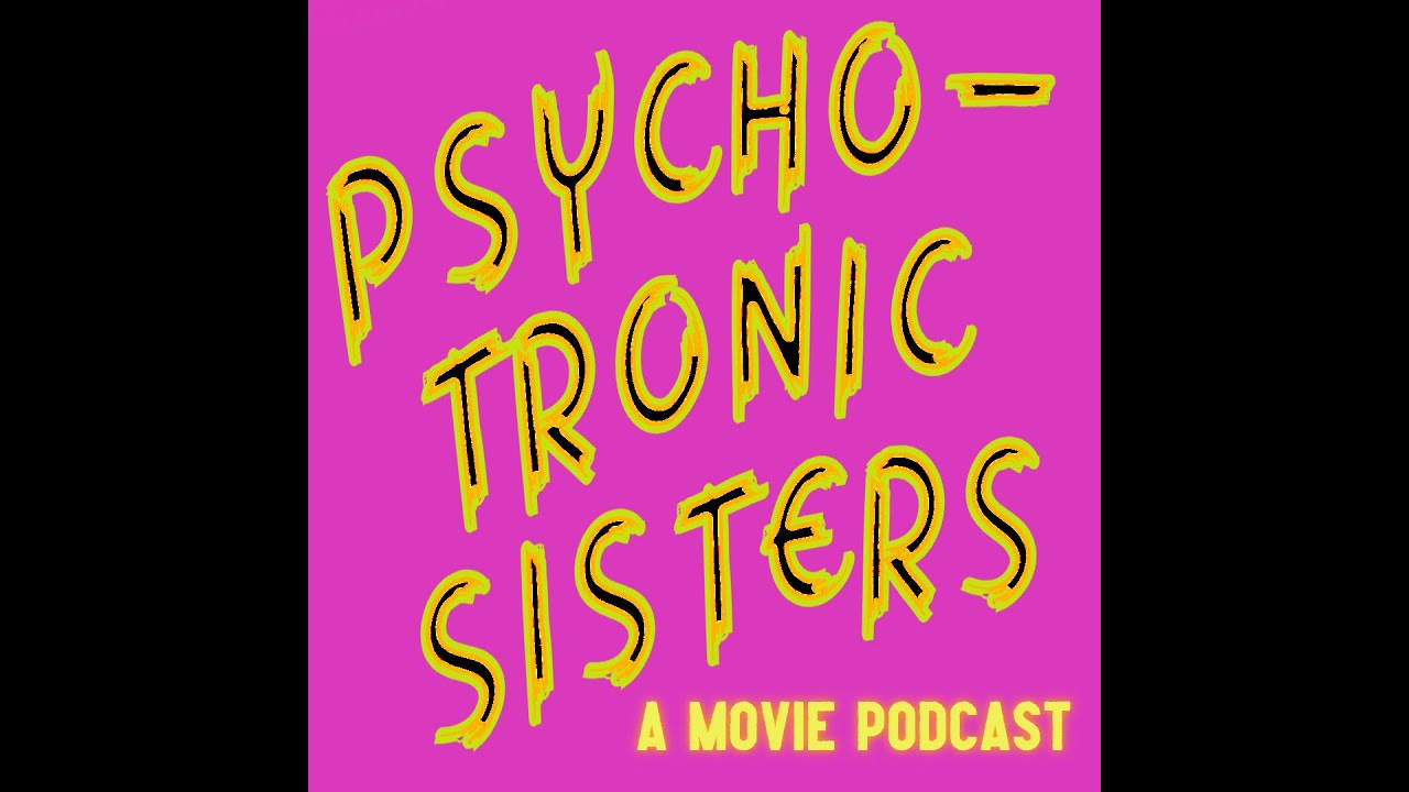 An Introduction to Psychotronic Sisters