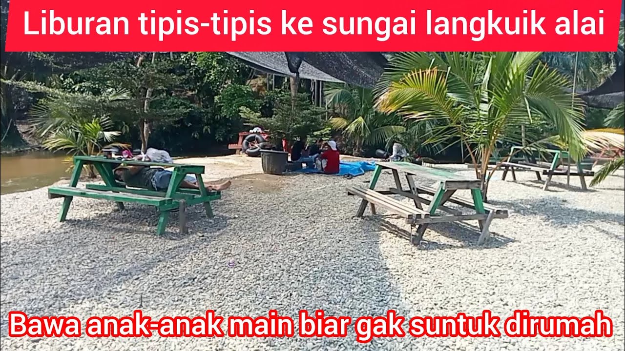 Liburan tipis-tipis ke sungai langkuik alai || Bawa anak-anak main biar gak suntuk dirumah 