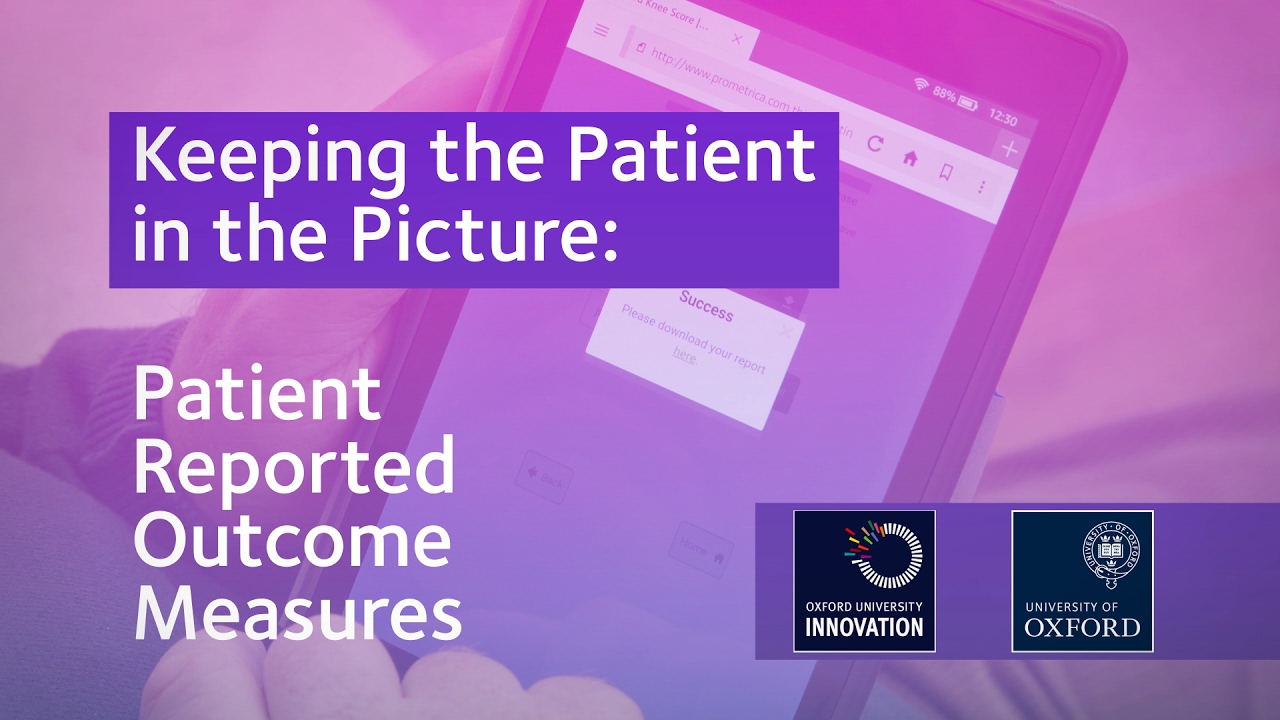Keeping the Patient in the Picture: Patient Reported Outcome Measures