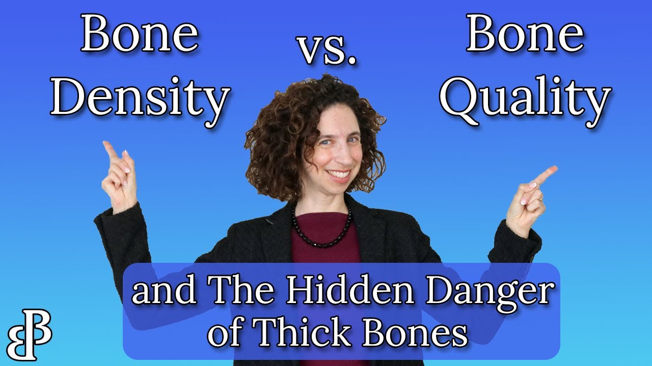Bone Density vs Bone Quality: The Truth About Strong, Healthy Bones