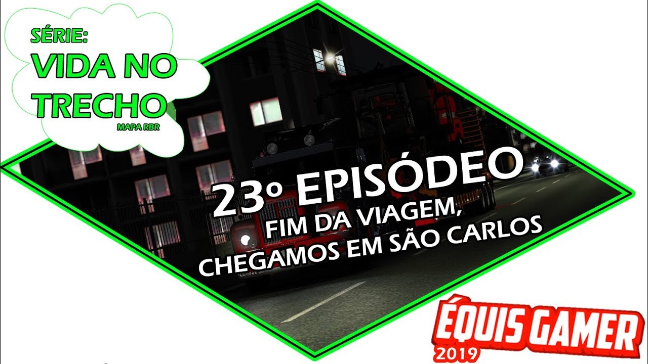 ((VIDA NO TRECHO 23º EP)) FIM DA VIAGEM, CHEGAMOS EM SÃO CARLOS