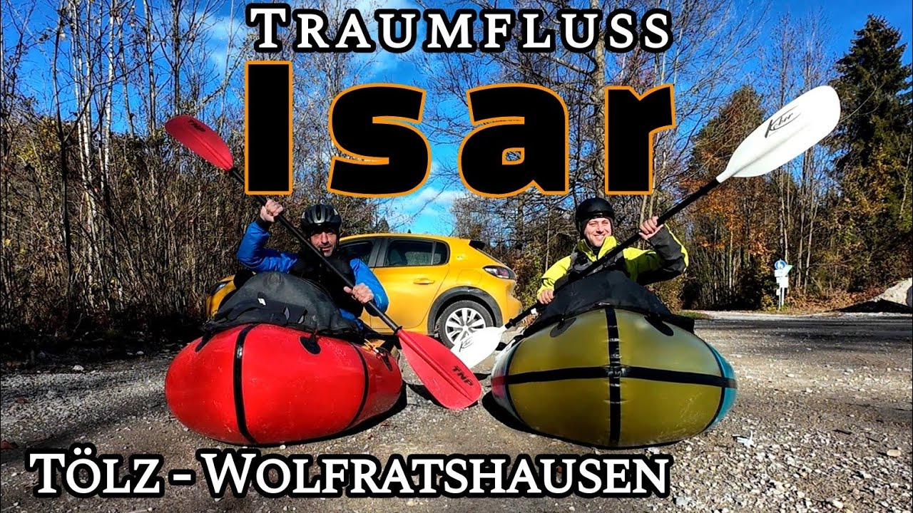 Isar mit dem Packraft / Tölz - Wolfratshausen / Paddeln / Kanu / Wildwasser / Kajak
