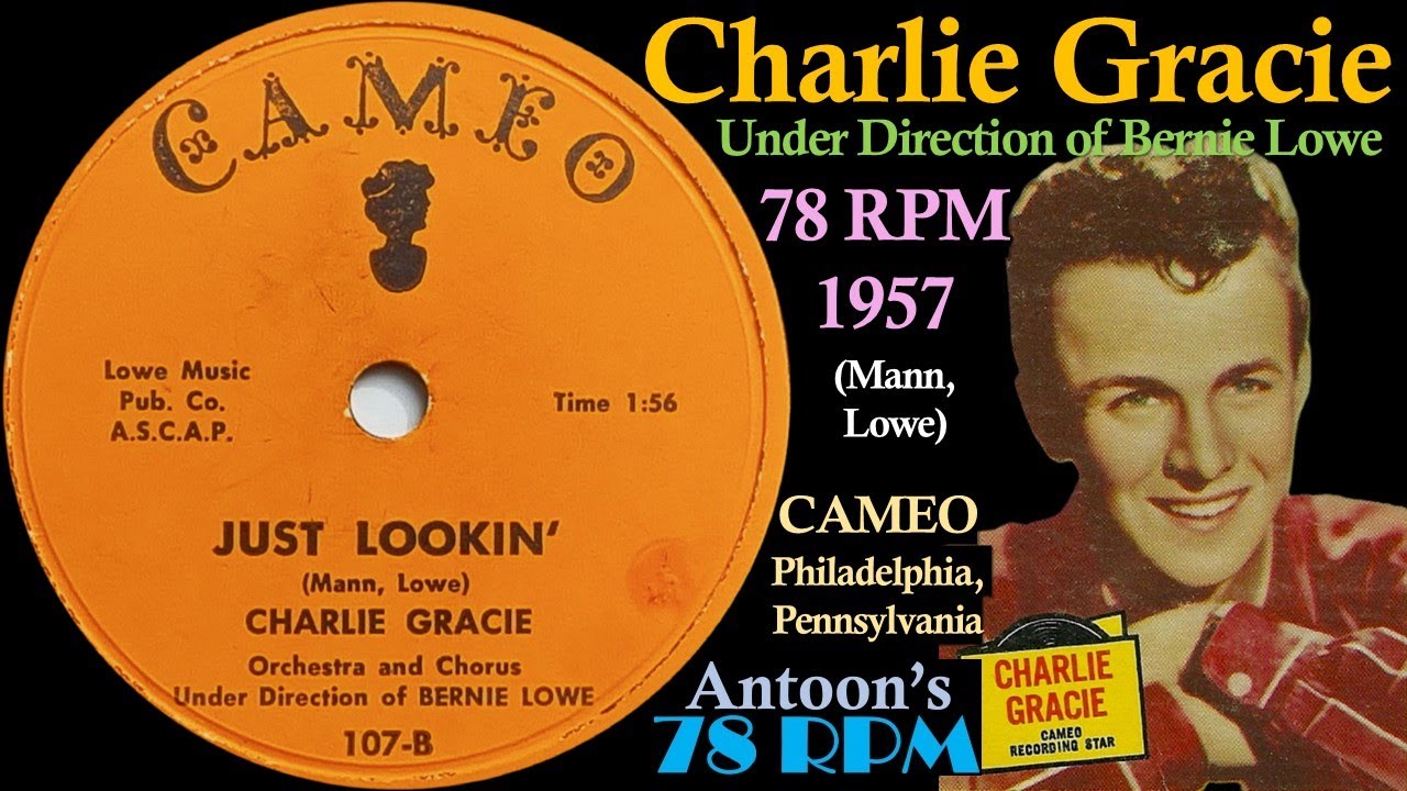 Charlie Gracie | Just Lookin' | Cameo 78 rpm | 1957 USA