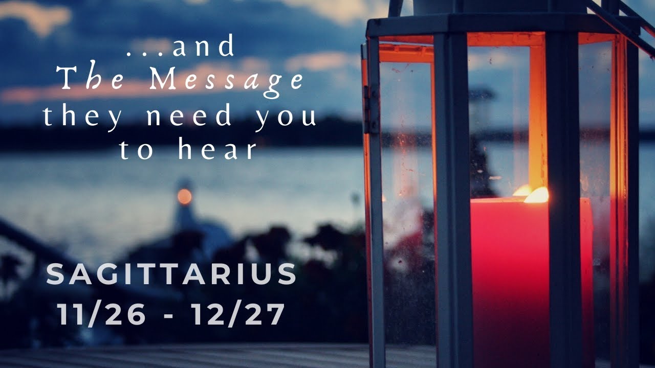 SAGITTARIUS: . . . and The Message you need to hear | December 2019