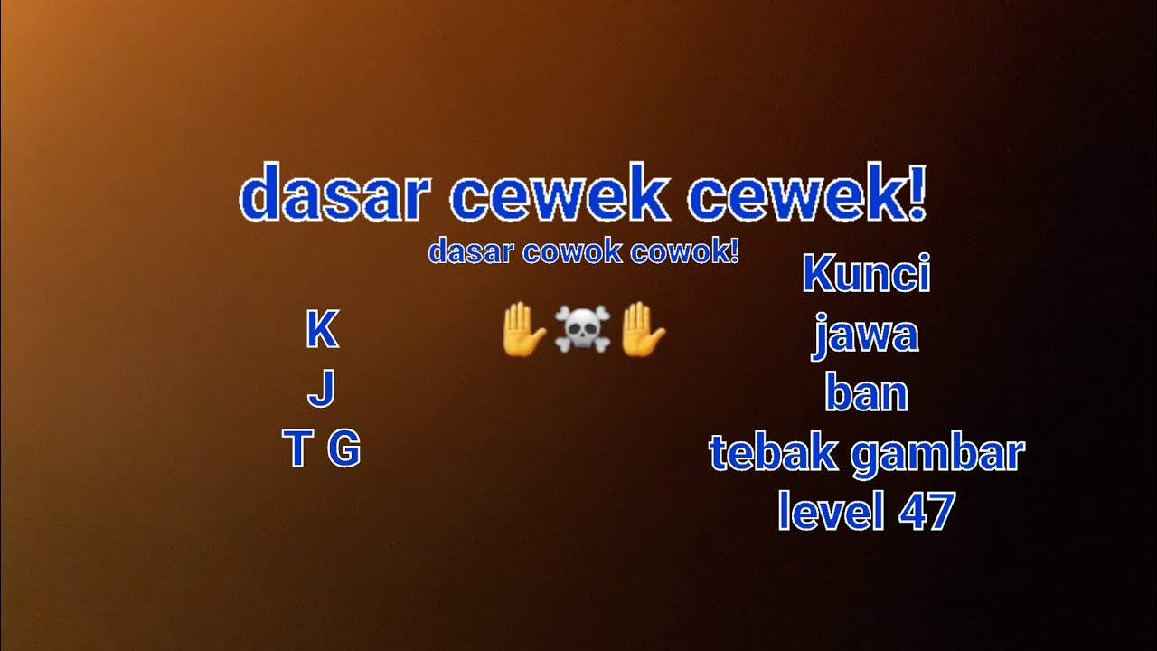 Kunci jawaban tebak gambar level 47