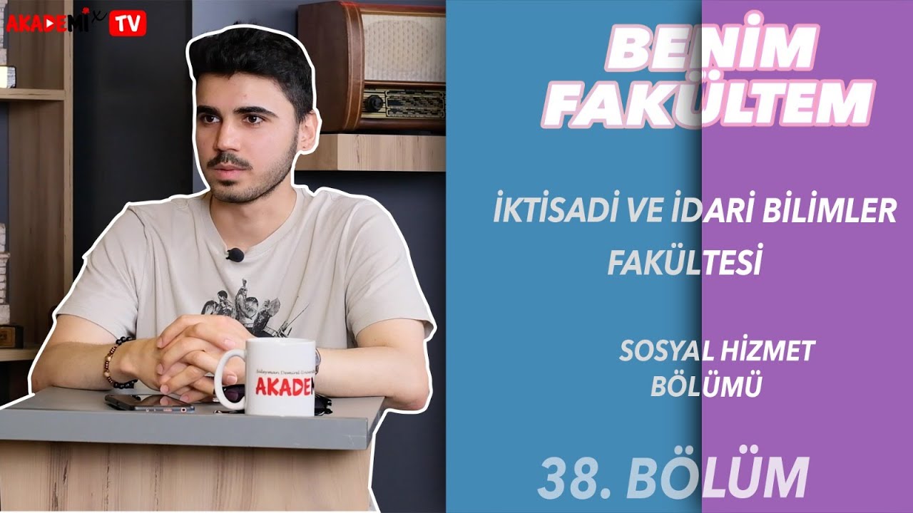 Benim Fakültem - SDÜ İktisadi ve İdari Bilimler Fakültesi - Sosyal Hizmet Bölümü