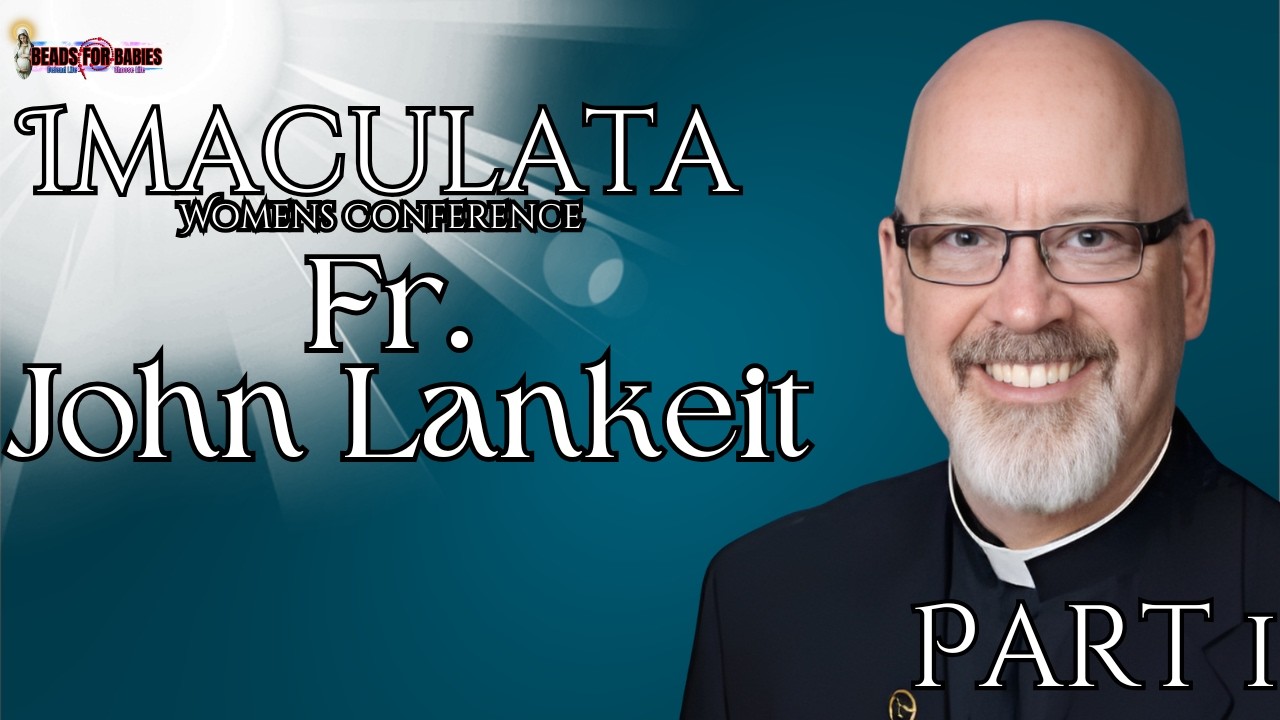 Fr. John Lankeit | Imaculata 26 | Beads For Babies pt. 1