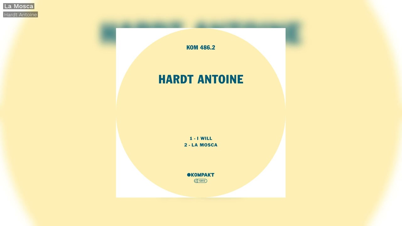 Hardt Antoine - La Mosca - Kompakt 486.2
