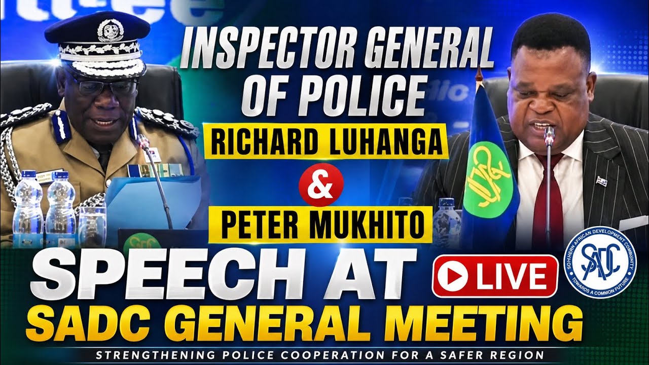 INSPECTOR GENERAL OF POLICE RICHARD LUHANGA & PETER MUKHITO SPEECH AT SADC GENERAL MEETING| MALAWI