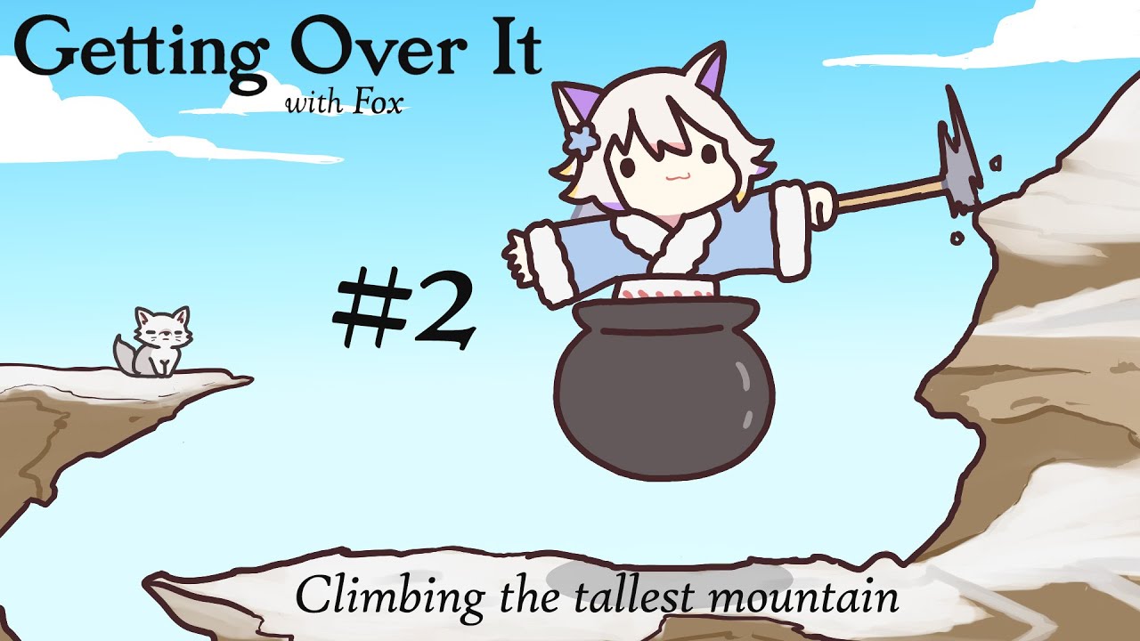 The mountain calls [ Getting over it ]