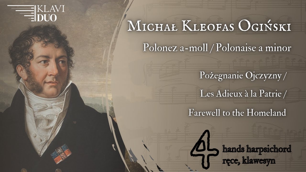 M.K. Ogiński - Polonez Pożegnanie Ojczyzny / Polonaise Farewell / Огинский полонез /4 ręce, klawesyn