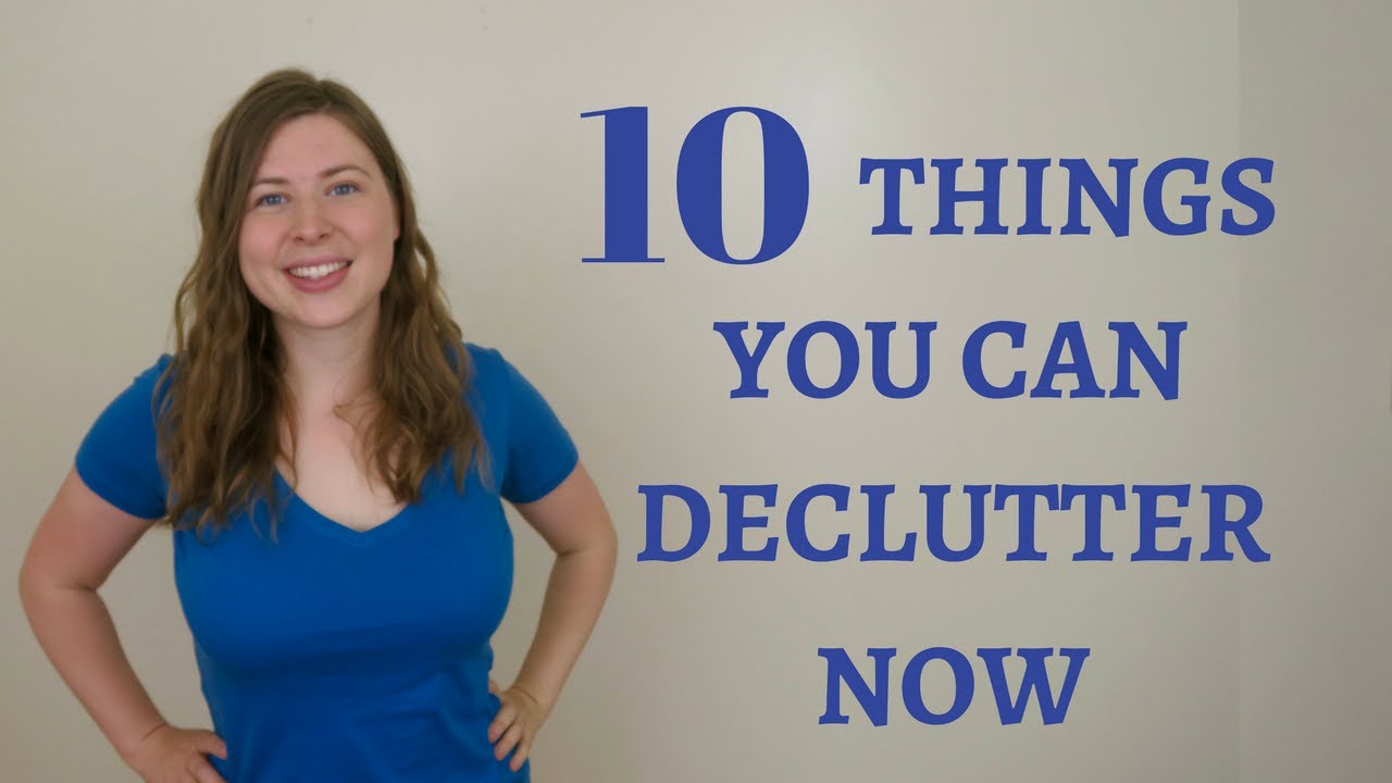 10 Things to Declutter Right Now | Minimalist Living
