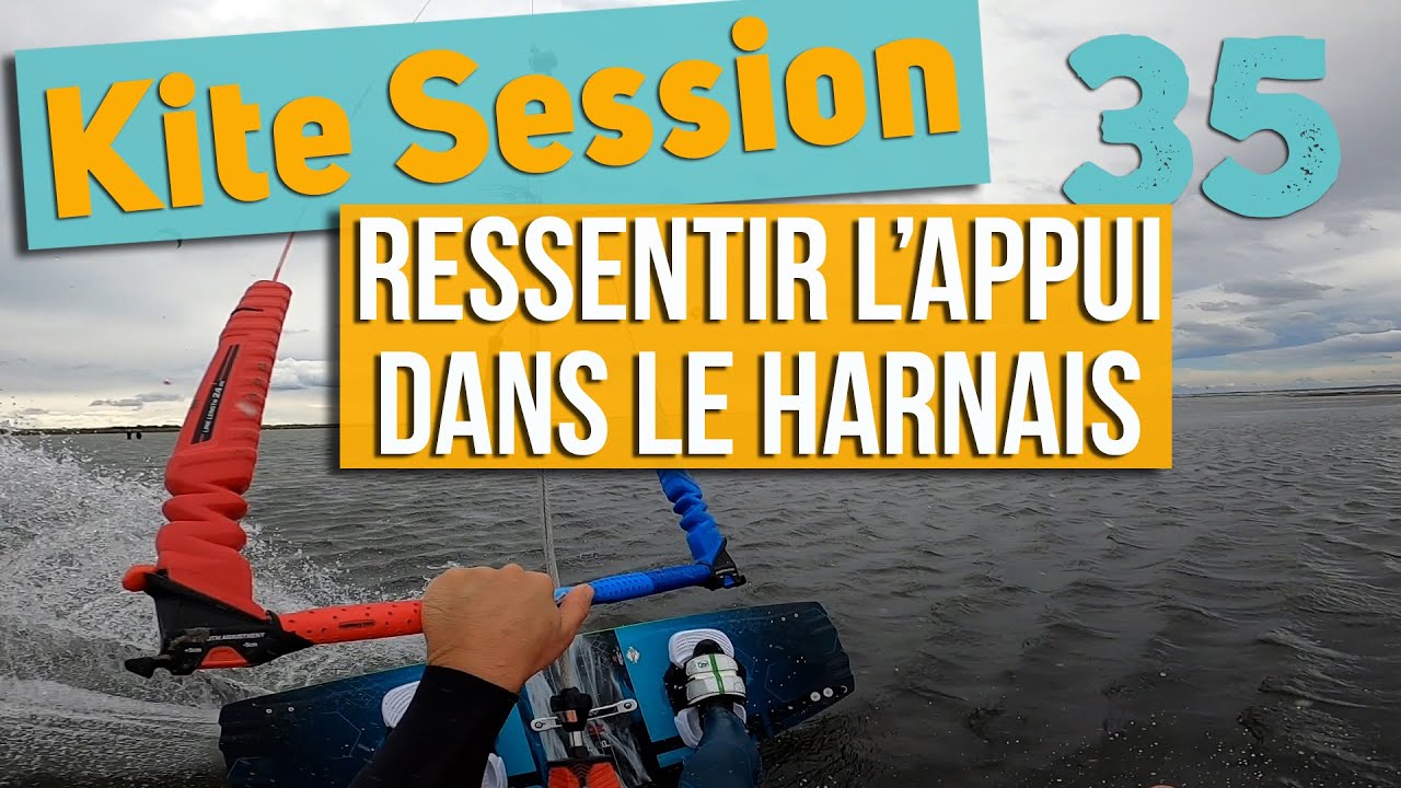 Kite Session 35 : Exercice pour ressentir l'appui dans le harnais