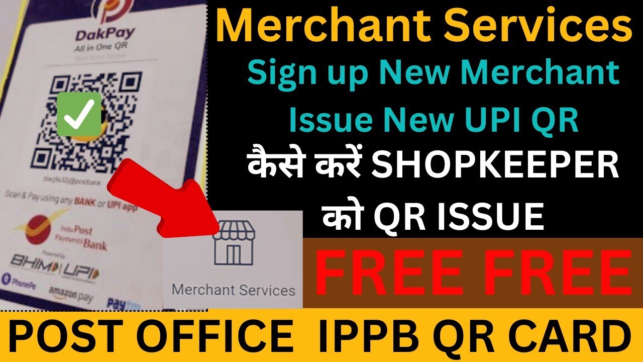 Merchant Services Post Office IPPB QR| Shopkeeper को issue करे QR Free| Signup New Merchant#bpm#ippb
