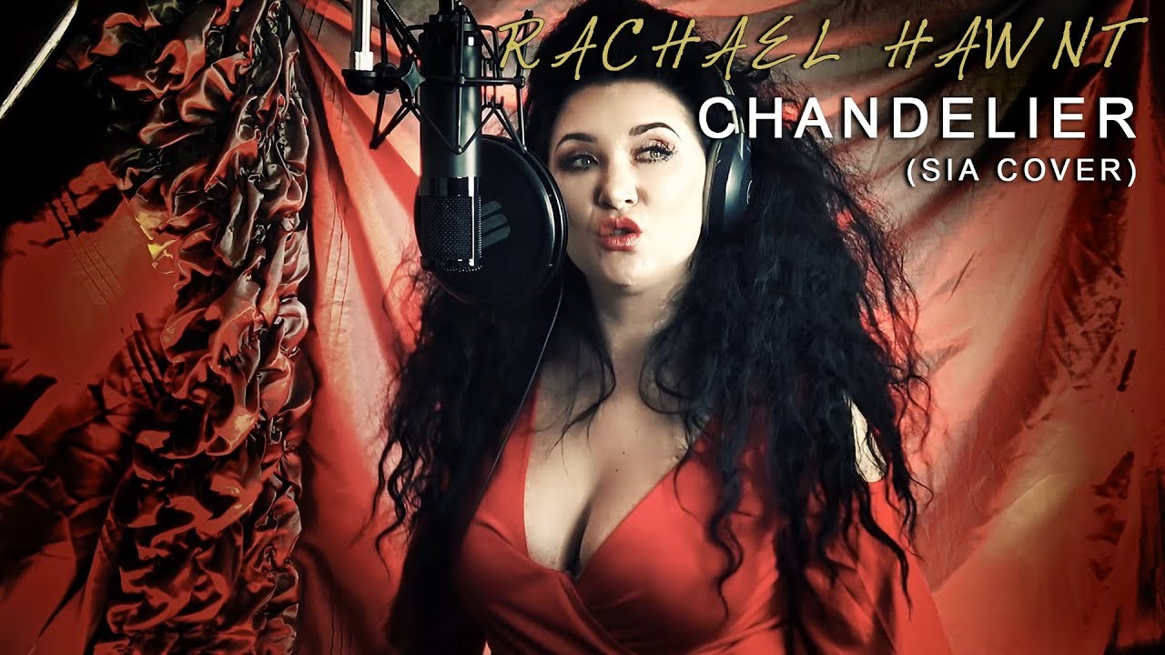 Chandelier - (Sia Cover) Rachael Hawnt