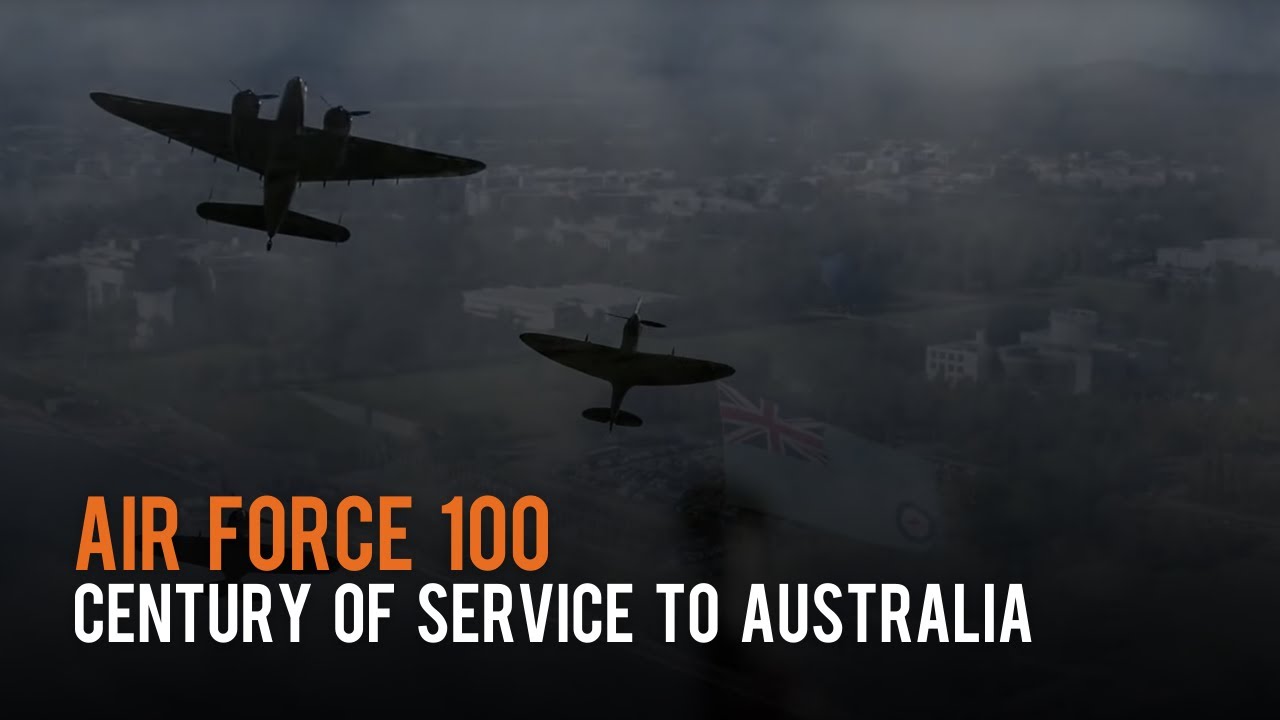 Air Force 100 - Century of service to Australia