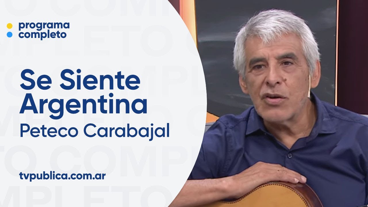 Peteco Carabajal, celebramos sus 50 años de música - Lo Mejor de Se Siente Argentina
