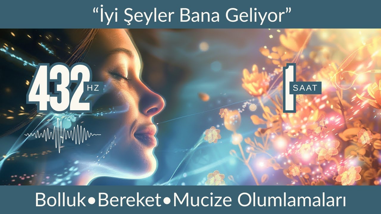 Bolluk, Bereket, Mucize Olumlamaları | İyi Şeyler Bana Geliyor | Bilinçaltı Programlama