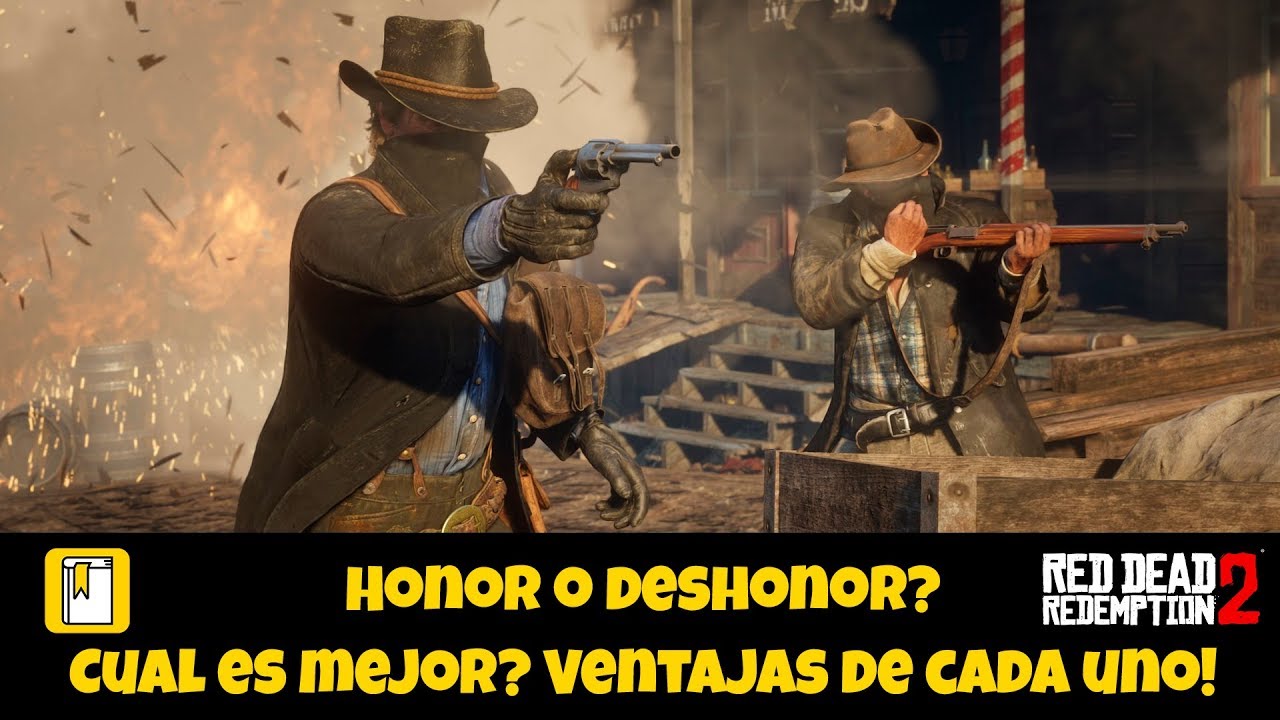 Honor o deshonor? Cual es mejor? Ventajas de cada una! RDR2!
