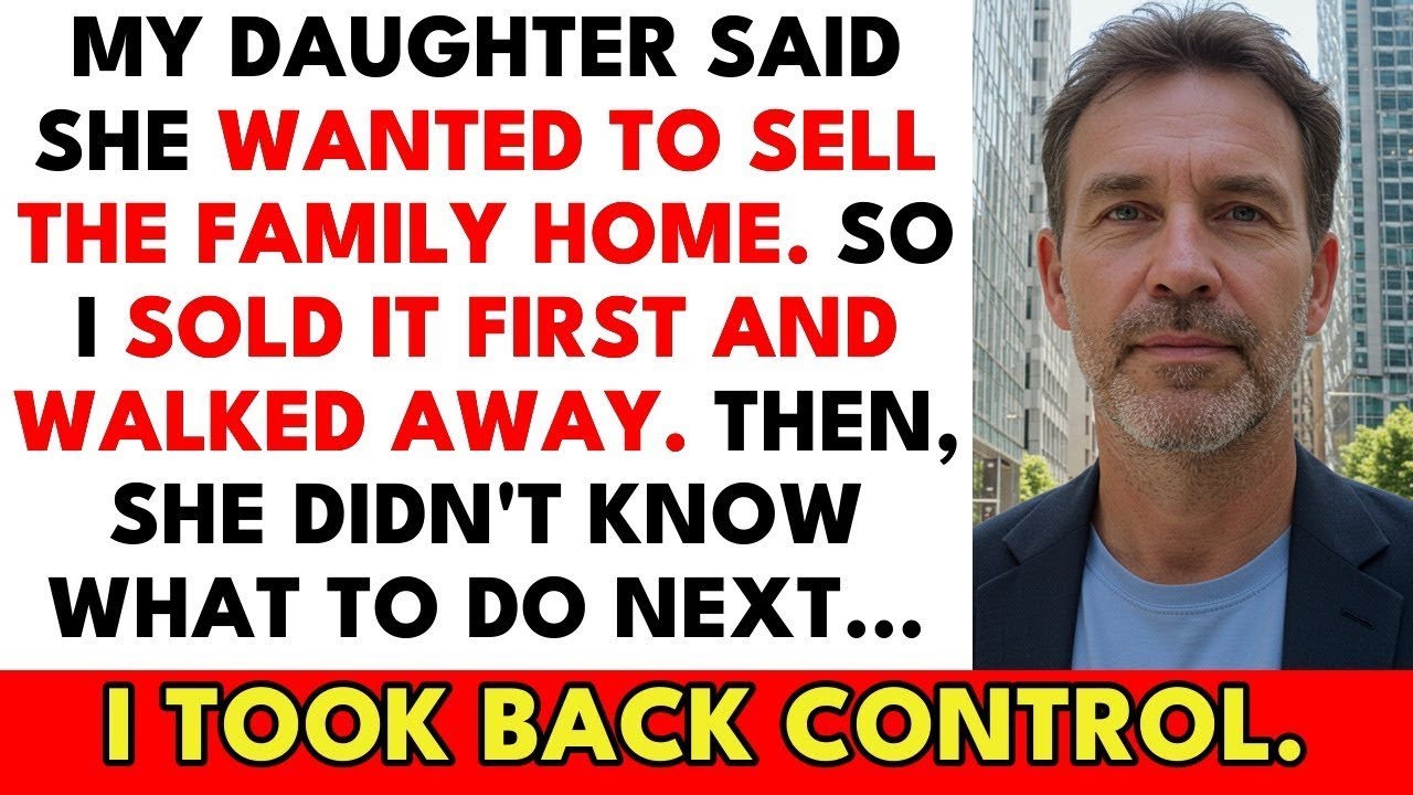 Betrayed by my daughter over our family home, I sold it first and reclaimed my independence...