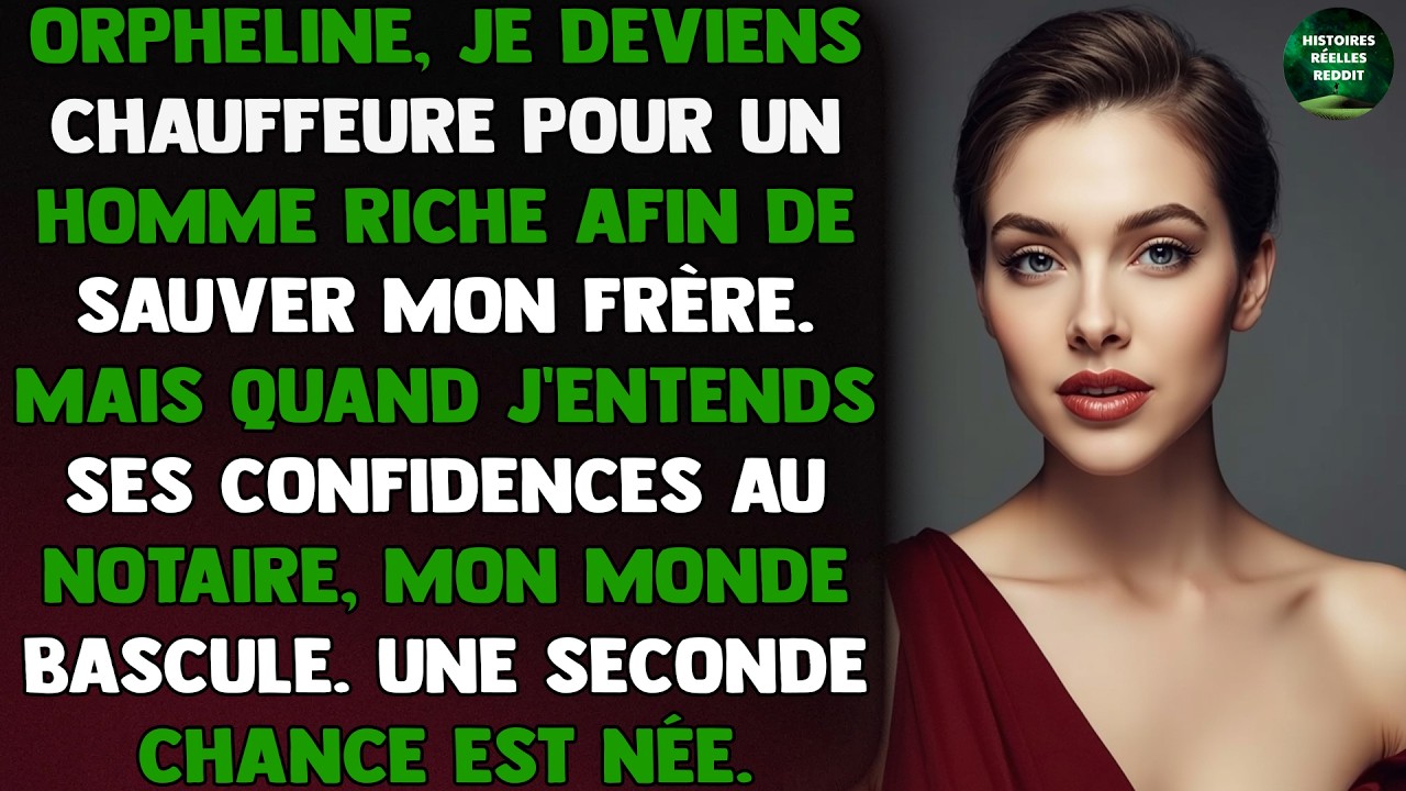Orpheline, je deviens chauffeure pour un homme riche afin de sauver mon frère. Mais quand...