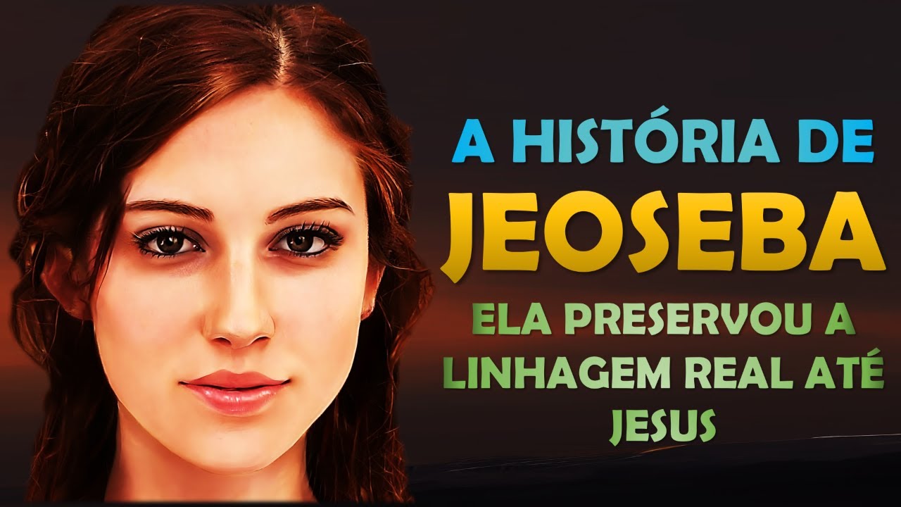 Quem foi JEOSEBA? A Hist&oacute;ria de JEOSEBA, a mulher respons&aacute;vel por preservar a linhagem do Messias.