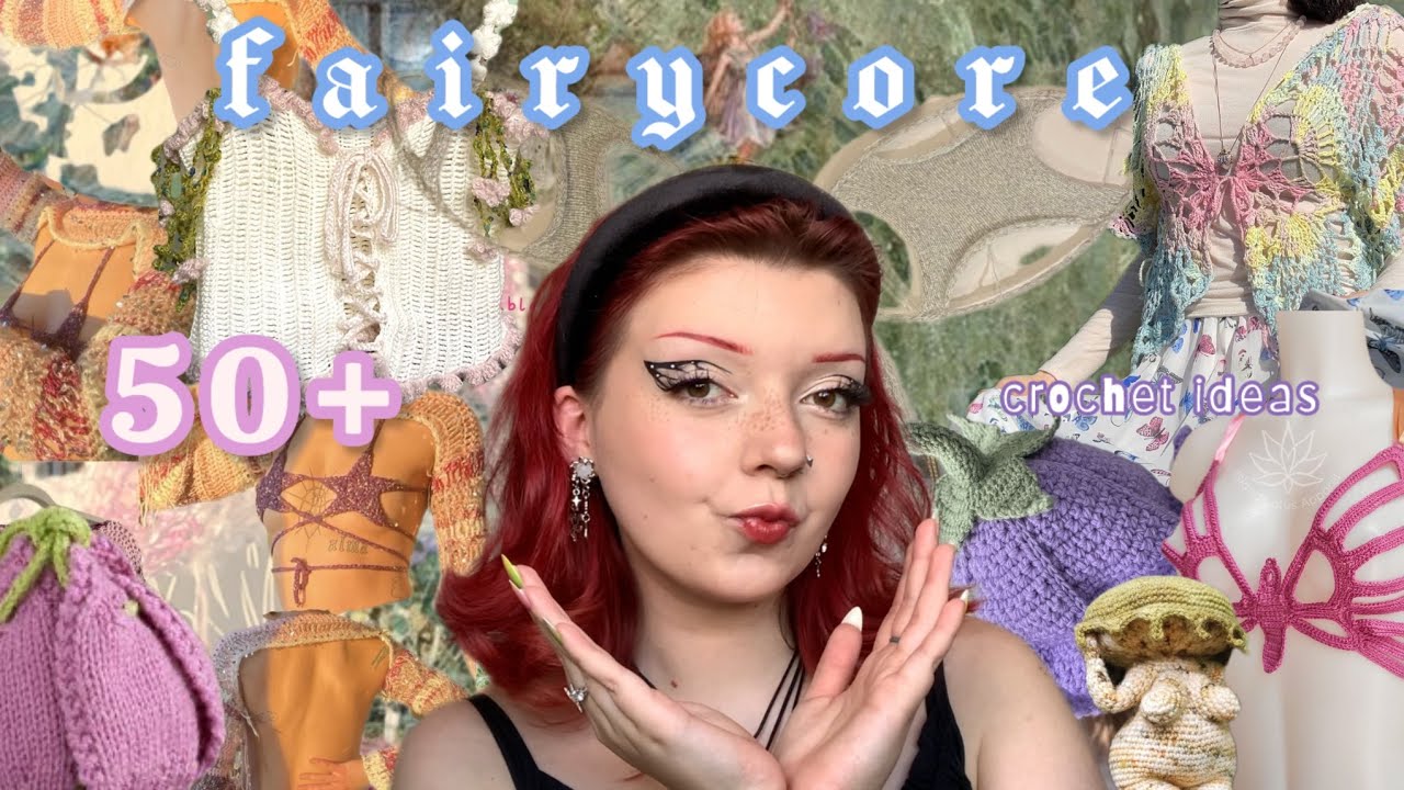 50+ идей вязания крючком в издании FAIRYCORE 🧚🏻🪄🔮