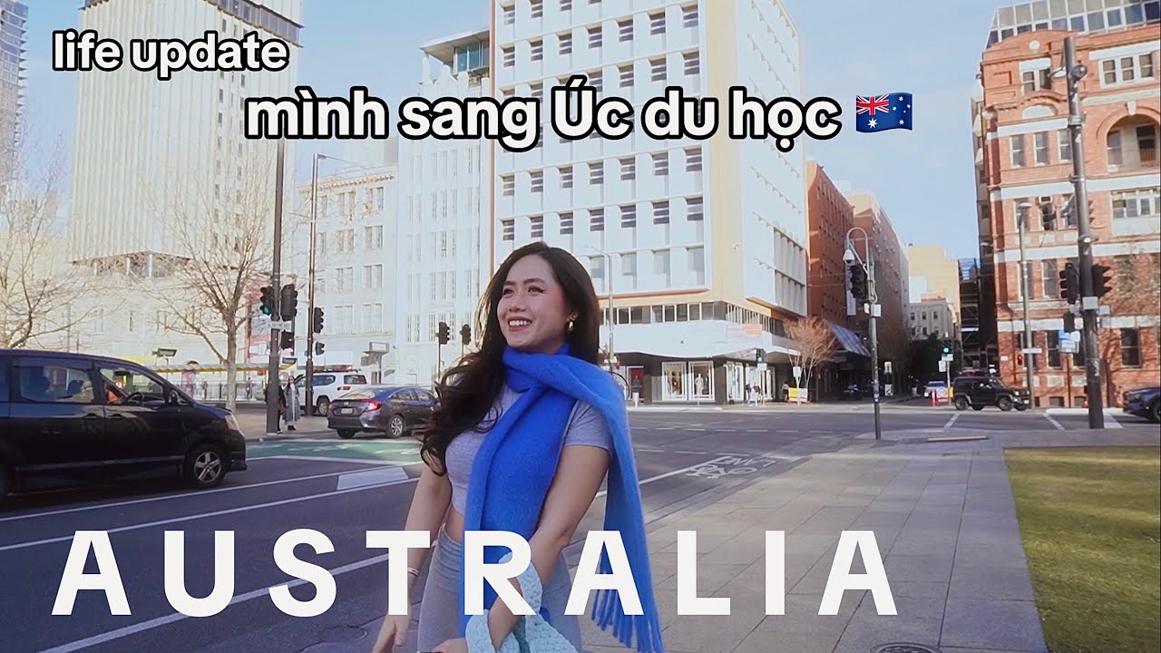 Mình đi học thạc sĩ tại Úc, sau 7 năm, Life Update 🇦🇺