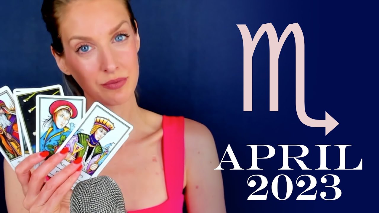 Scorpio April 2023 Tarot - 