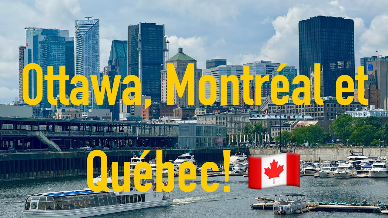 Canadian Road Trip to Ottawa, Montreal and Quebec City (Part 2 - July 2024)