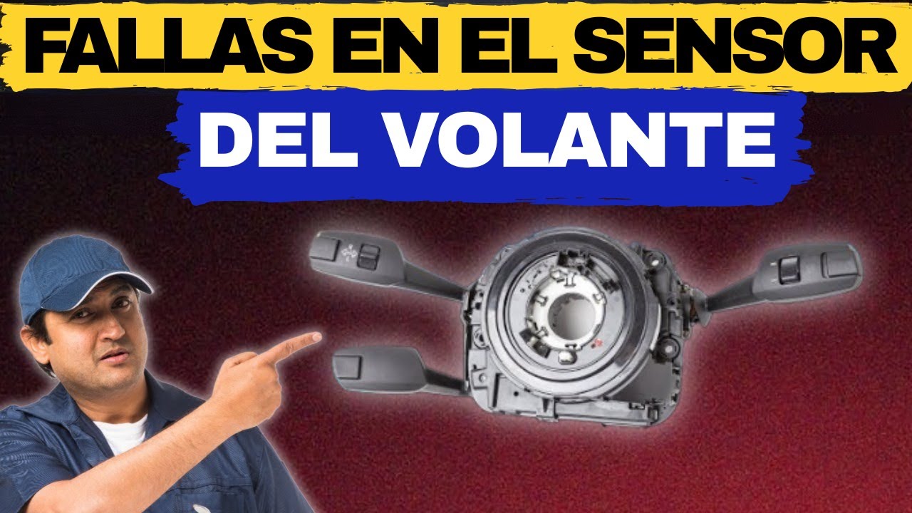 &iquest;Tu volante gira sin control? 9 s&iacute;ntomas de un sensor de &aacute;ngulo del volante defectuoso