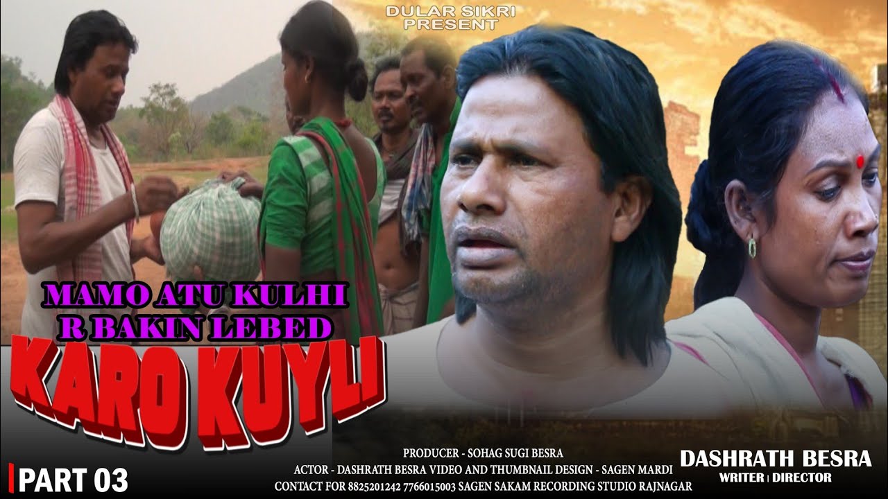 MAMO ATU KULHI R BAKIN LEBED KARO KUYLI || PART 03 || NEW SANTALI MOVIE 2025 || DASHRATH BESRA 