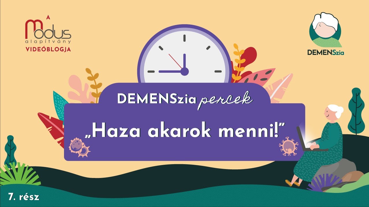 DemenSzia Percek 7. rész - „Haza akarok menni!”