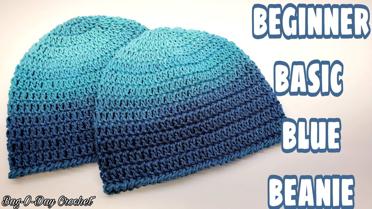 Easy Beginner Basic Blue Beanie/ Crochet Easy Unisex Hat/Free Crochet Tutorial Bag O Day Crochet