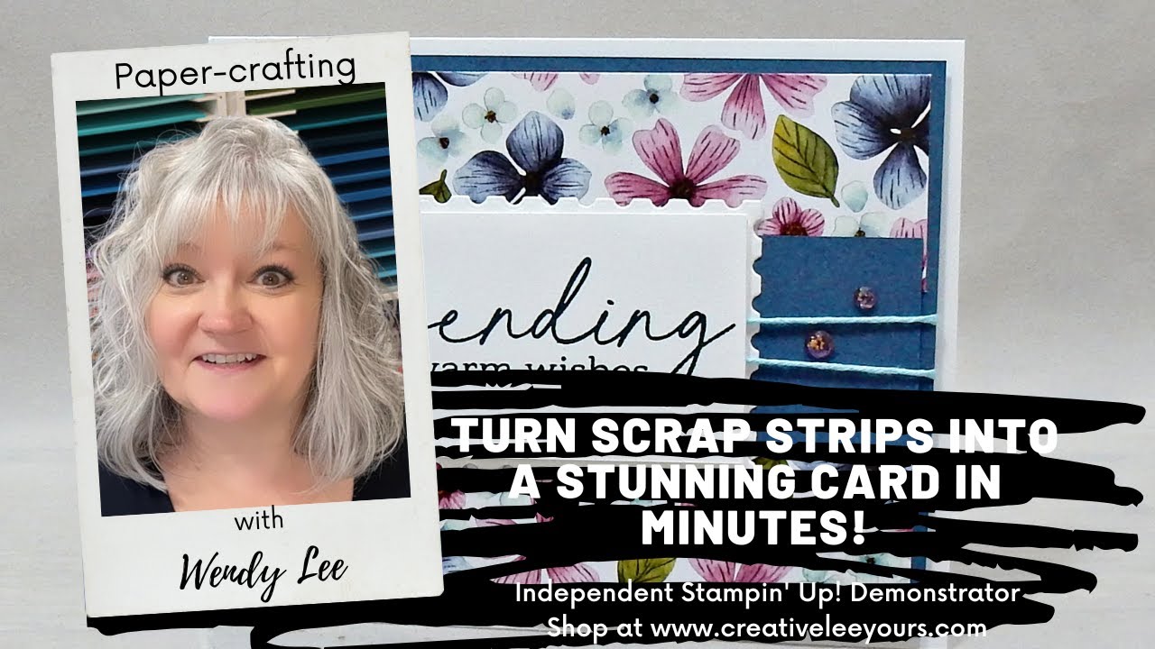 Turn Scrap Strips into a Stunning Card in Minutes!