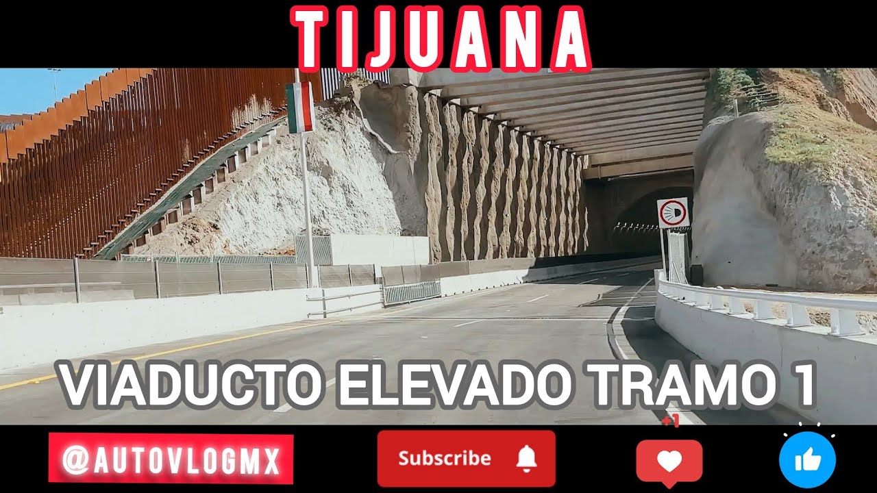 VIADUCTO ELEVADO TRAMO 1 #tijuana #callesdemexico #turismolocal
