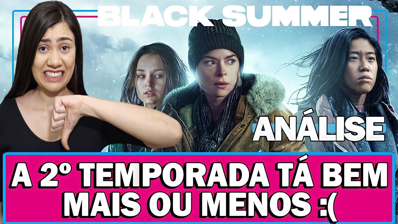 BLACK SUMMER 2º TEMPORADA (NETFLIX/2021) | A CONTINUAÇÃO ESTÁ BEM DECEPCIONANTE |ANÁLISE COM SPOILER