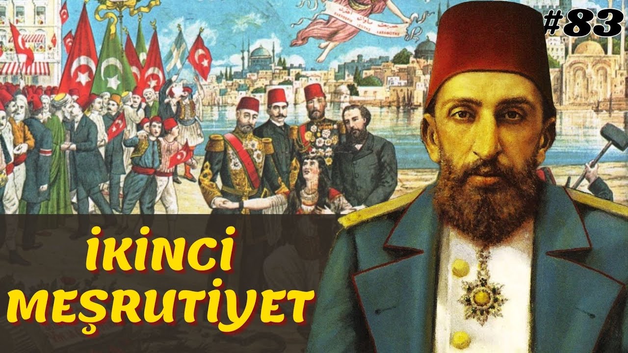 2. MEŞRUTİYET VE 31 MART VAKASI || Osmanlı Devleti 83. Bölüm - II. Abdülhamid Dönemi (1907-1909)