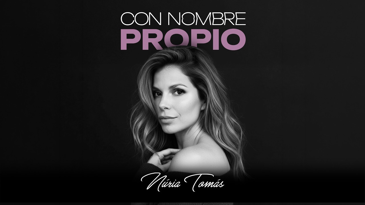 CON NOMBRE PROPIO - NURIA TOMÁS