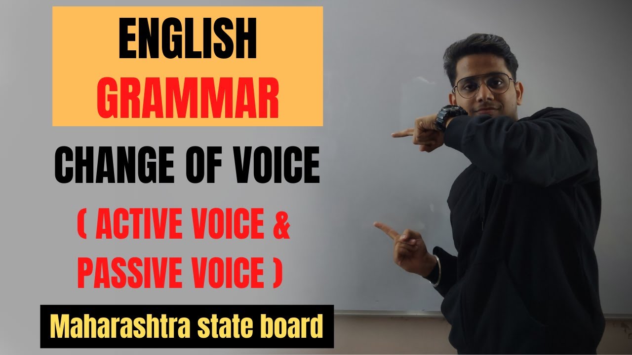 CHANGE OF VOICE | ACTIVE VOICE AND PASSIVE VOICE | ENGLISH GRAMMAR | CLASS 10 |
