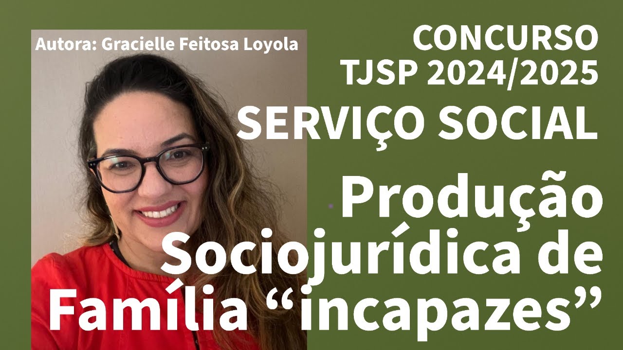 Análise da Obra do Edital Assistente Social do TJSP com a Autora Gracielle Feitosa Loyola