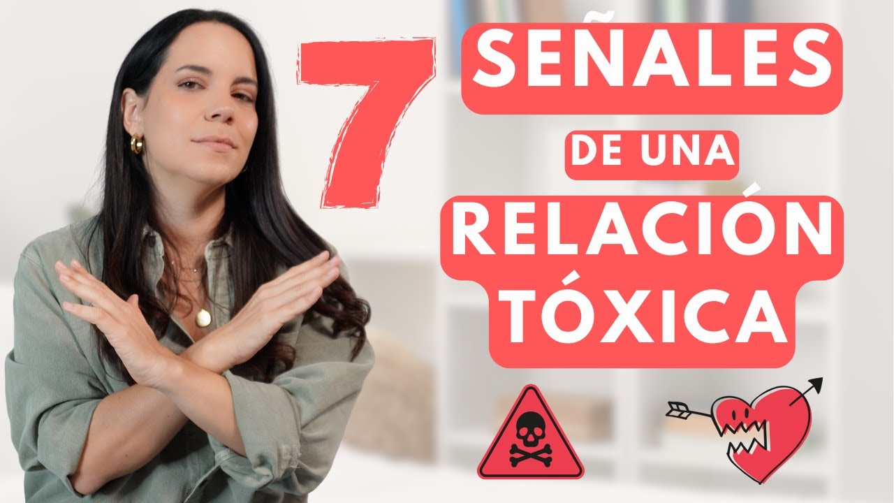 254 |  7 señales que estás en una relación tóxica