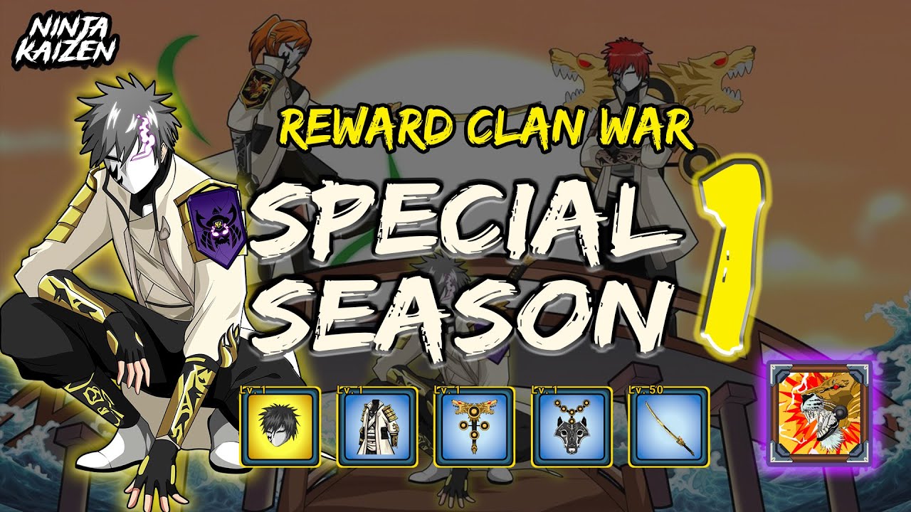 Ninja Kaizen - 🏆 Reward Clan War CHAMPION Special Season 1 ⚔️ SS1!!!