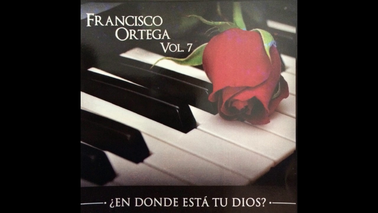 Cantos IECE Himnos Francisco Ortega En Donde Esta Tu Dios Vol 7