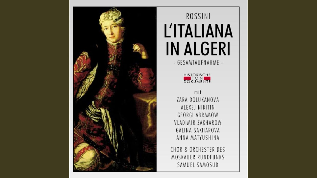 L'Italiana in Algeri: Erster Akt - Languir per una bella