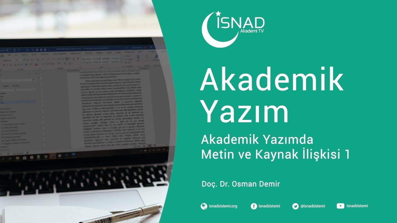 Akademik Yazım 1: Akademik Yazımda Metin ve Kaynak İlişkisi 1