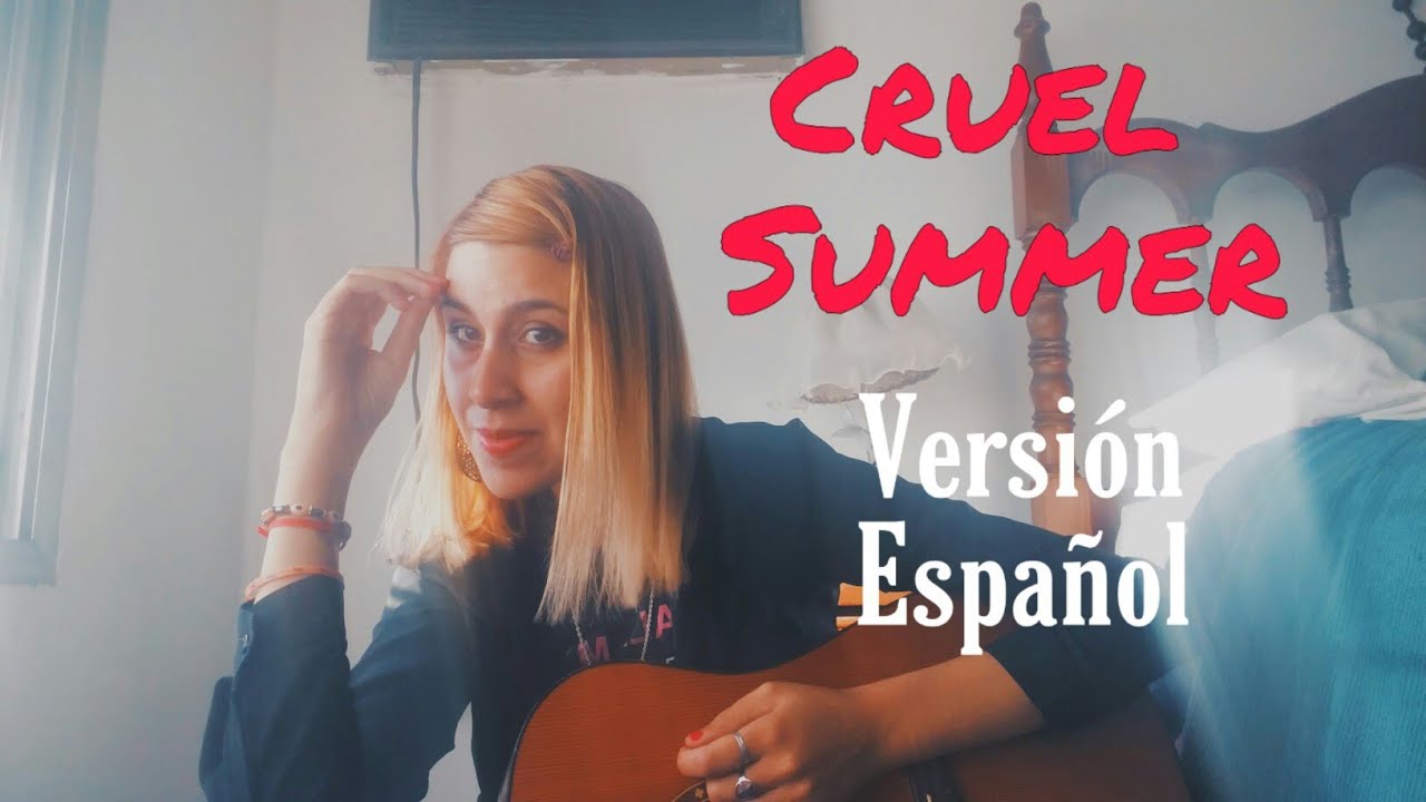 Cruel Summer - Taylor Swift (versión español) Mely Kern