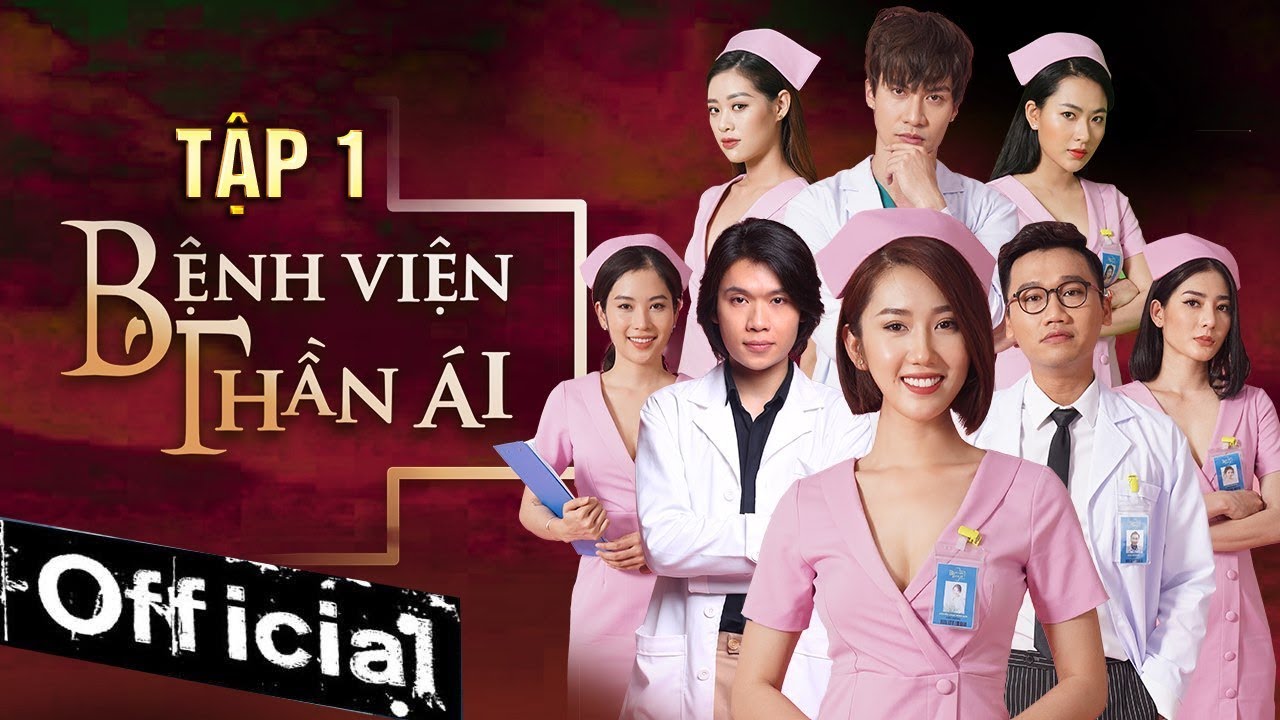 Phim Hay 2019 Bệnh Viện Thần &Aacute;i - Tập 1 | Th&uacute;y Ng&acirc;n, Xu&acirc;n Nghị, Quang Trung, Nam Anh, Kim Nh&atilde;